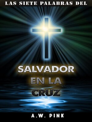 cover image of Las siete palabras del salvador en la cruz